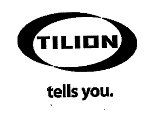 TILION TELLS YOU.