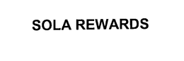 SOLA REWARDS