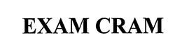 EXAM CRAM