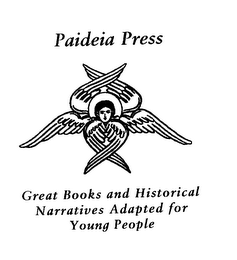 PAIDEIA PRESS GREAT BOOKS AND HISTORICAL NARRATIVES ADAPTED FOR YOUNG PEOPLE