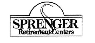 S SPRENGER RETIREMENT CENTERS