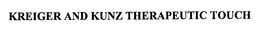 KRIEGER AND KUNZ THERAPEUTIC TOUCH