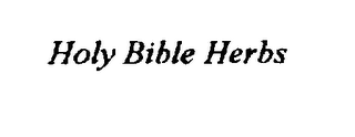 HOLY BIBLE HERBS
