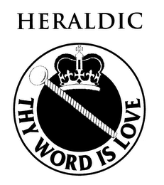 HERALDIC THY WORD IS LOVE