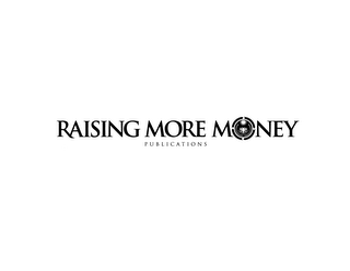 RAISING MORE MONEY PUBLICATIONS