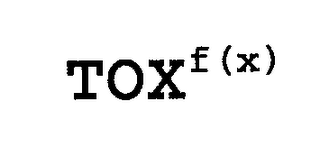 TOX F(X)