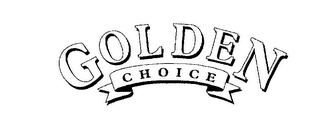 GOLDEN CHOICE