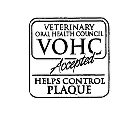 VETERINARY ORAL HEALTH COUNCIL VOHC ACCEPTED HELPS CONTROL PLAQUE