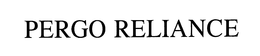 PERGO RELIANCE