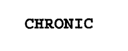 CHRONIC