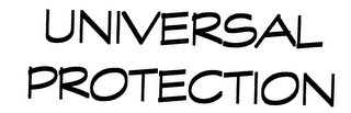 UNIVERSAL PROTECTION