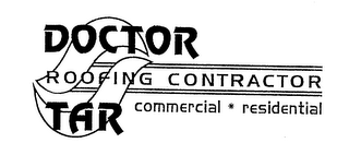 DOCTOR TAR ROOFING CONTRACTOR COMMERCIAL RESIDENTIAL