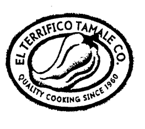 EL TERRIFICO TAMALE CO.  QUALITY COOKING SINCE 1960