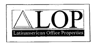 LOP LATINAMERICAN OFFICE PROPERTIES