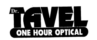 DR. TAVEL ONE HOUR OPTICAL