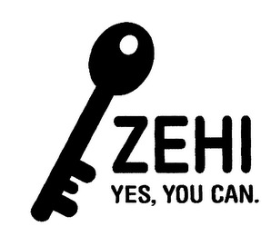 ZEHI AND YES, YOU CAN.