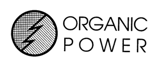 ORGANIC POWER