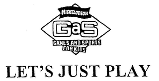 NICKELODEON GAS GAMES AND SPORTS FOR KIDS LET'S JUST PLAY