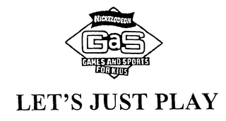 NICKELODEON GAS GAMES AND SPORTS FOR KIDS LET'S JUST PLAY