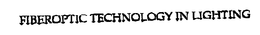 FIBER OPTIC TECHNOLOGY IN LIGHTING