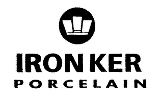 IRONKER PORCELAIN