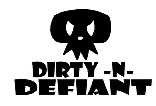 DIRTY-N- DEFIANT