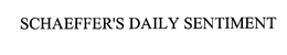 SCHAEFFER'S DAILY SENTIMENT