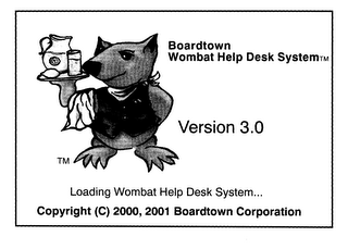 BOARDTOWN WOMBAT HELP DESK SYSTEM VERSION 3.0