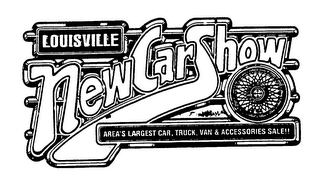 LOUISVILLE NEW CAR SHOW AREA'S LARGEST CAR, TRUCK, VAN & ACCESSORIES SALE!!