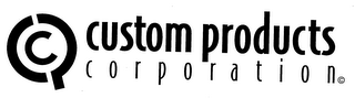 CUSTOM PRODUCTS CORPORATION