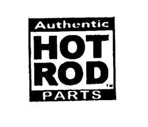 AUTHENTIC HOT ROD PARTS