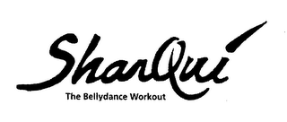 SHARQUI THE BELLYDANCE WORKOUT