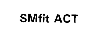 SMFIT ACT