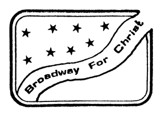 BROADWAY FOR CHRIST