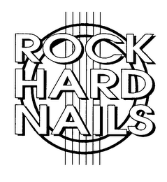 ROCK HARD NAILS