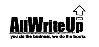 ALLWRITEUP YOU DO THE BUSINESS, WE DO THE BOOKS