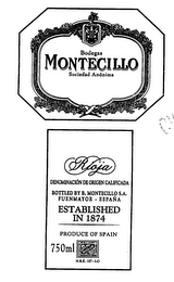 BODEGAS MONTÉCILLO SOCIEDAD ANÓNIMA RIOJA DENOMINACIÓN DE ORIGEN CALIFICADA BOTTLED BY B. MONTECILLO S.A. FUENMAYOR - ESPAÑA ESTABLISHED IN 1874 PRODUCE OF SPAIN 750ML N.R.E. 127-LO