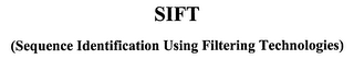 SIFT (SEQUENCE IDENTIFICATION USING FILTERING TECHNOLOGIES)