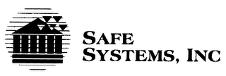 SAFE SYSTEMS, INC.