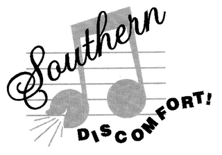 SOUTHERN DISCOMFORT!