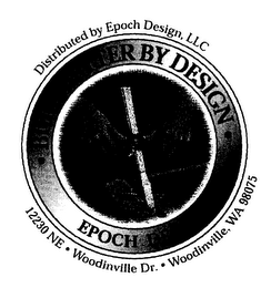 DISTRIBUTED BY EPOCH DESIGNS, LLC 12230 NE WOODINVILLE DR. WOODINVILLE, WA 98075