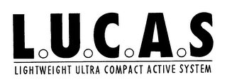 L.U.C.A.S LIGHTWEIGHT ULTRA COMPACT ACTIVE SYSTEM