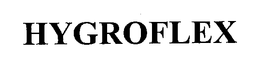 HYGROFLEX