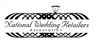 NATIONAL WEDDING RETAILERS ASSOCIATION