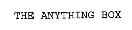 THE ANYTHING BOX