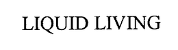 Liquid Living, LLC