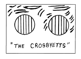 "THE CROSBYETTS"