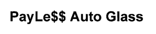 PAYLE$$ AUTO GLASS