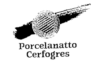 PORCELANATTO CERFOGRES