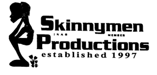 SKINNYMEN PRODUCTIONS ESTABLISHED 1997